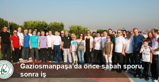 Gaziosmanpaşa Belediye Başkanı Hasan Tahsin Usta,sabah sporu sonrası göreve başlayıp,Hürriyet