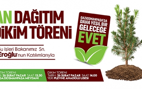 Bakan Veysel Eroğlu'nun Gaziosmanpaşa Meydanı’nda 10 bin fidanın dağıtım 