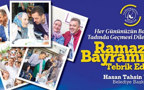 Gaziosmanpaşa Belediye Başkanı Hasan Tahsin Usta, Ramazan Bayramı dolayısıyla bir
