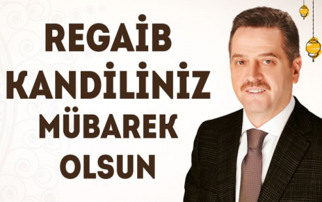 Gaziosmanpaşa Belediye Başkanı Hasan Tahsin Usta "Regaib Kandili tüm İslam