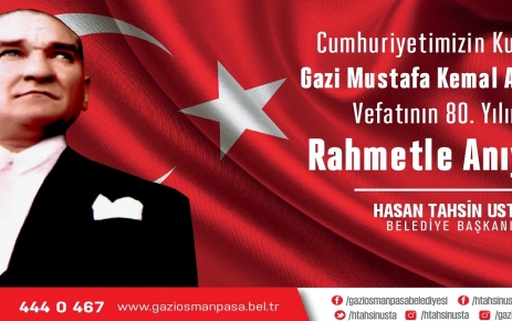 Gaziosmanpaşa Belediye Başkanı Hasan Tahsin Usta, Gazi Mustafa Kemal Atatürk'ün