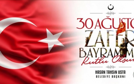 Gaziosmanpaşa Belediye Başkanı Hasan Tahsin Usta, 30 Ağustos Zafer Bayramı