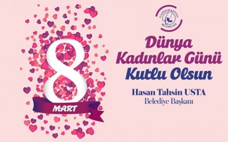 Gaziosmanpaşa Belediye Başkanı Hasan Tahsin Usta, 8 Mart Dünya Kadınlar