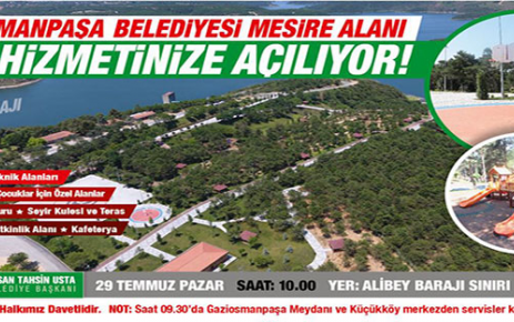 Gaziosmanpaşa Belediyesi Mesire Alanı, düzenlenecek törenle 29 Temmuz Pazar bugün