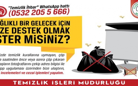 Gaziosmanpaşa Belediyesi tarafından "Temizlik WhatsApp İhbar Hattı" hayata geçirildi.
