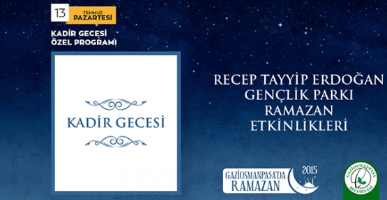 Gaziosmanpaşa Belediye Başkanı Hasan Tahsin Usta"Mevlana Mahallesindeki Kadir Gecesi Özel