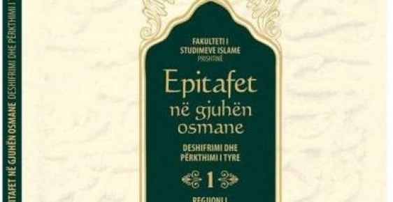 Kosova-Priştine Yöresinde Osmanlı Mezar Taşları Adlı Kitap Yayınlandı.