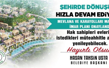 Gaziosmanpaşa Mevlana Mahallesi ve Karayolları Mahallesi İmar Planları onaylandı. 