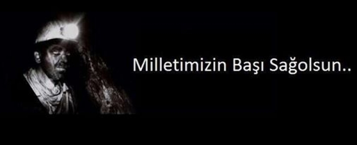 Gaziosmanpaşa Ak Parti ilçe başkanı Av.Şahin Pirdal,üzüntülerini yüreğimizde hissettiğimiz madencilerimiz