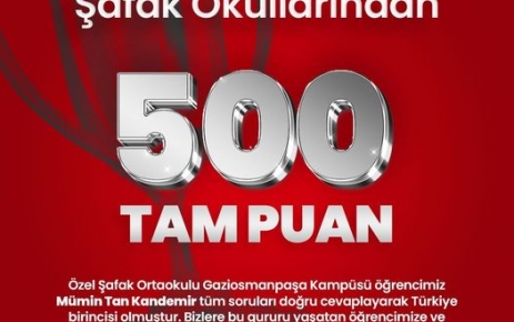 Şafak Okulları ortaokulu öğrencileri sınavda tüm soruları doğru cevaplandırarak 500