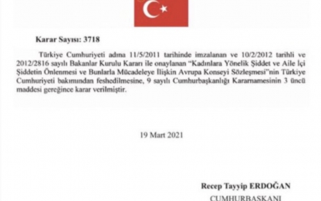 Resmi Gazete'de yayımlanan Cumhurbaşkanı Kararı ile Türkiye, İstanbul Sözleşmesi'nden ayrıldı.