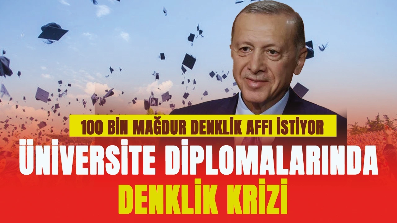 Yurtdışında üniversite eğitimi almış ve Türkiye'ye geri döndüklerinde diplomalarının denkliği