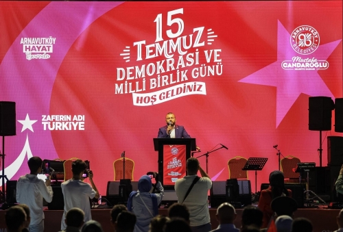 15 Temmuz Demokrasi ve Milli Birlik Günü kapsamında Arnavutköy’de düzenlenen