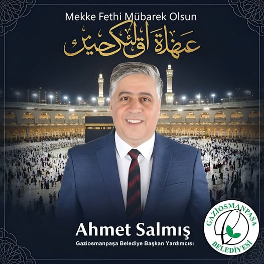 Gaziosmanpaşa Belediye Başkan Yardımcısı Ahmet Salmış "Affın, adaletin, hoşgörünün ve