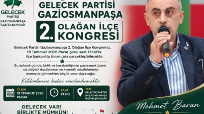 Gelecek Partisi Gaziosmanpaşa 2. Olağan İlçe Kongresi 19 Temmuz Pazar günü yapılacak Gelecek Partisi Gaziosmanpaşa 2. Olağan İlçe Kongresi 19 Temmuz Pazar