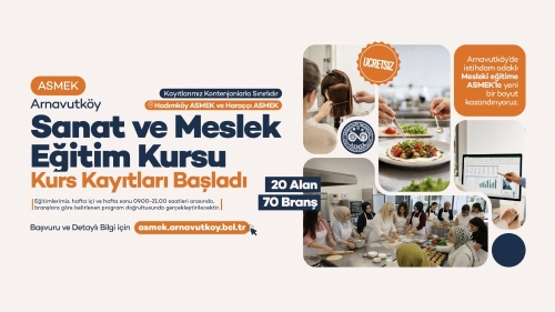 Arnavutköy’de Meslek ve Sanat Eğitiminin Yeni Adresi ASMEK’te Kayıtlar Başladı Arnavutköy Sanat ve Mesleki Eğitim Kursları (ASMEK) hayata geçti.