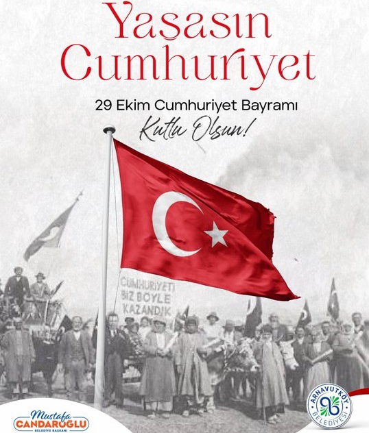 Başkan Mustafa Candaroğlu, 29 Ekim Cumhuriyet Bayramı’mız kutlu olsun Arnavutköy Belediye Başkanı Mustafa Candaroğlu "Aziz milletimiz, tarih boyunca bağımsızlığından ve